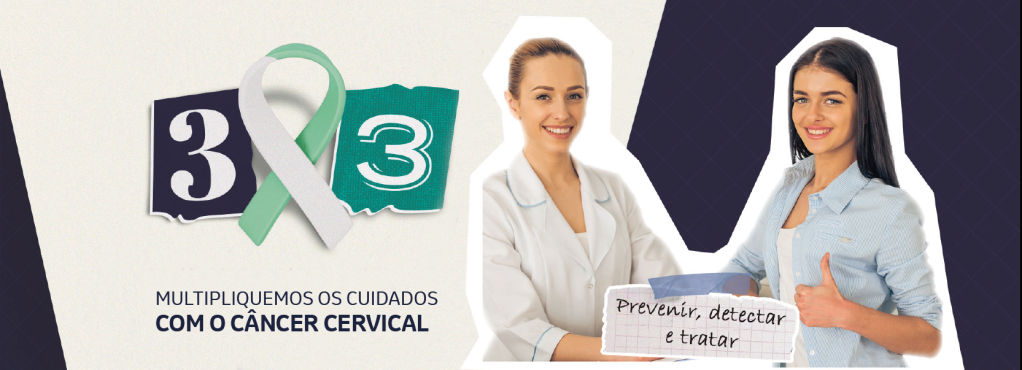 Multipliquemos os cuidados com o câncer cervical - banner